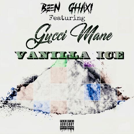 Vanilla Ice ft. Gucci Mane | Boomplay Music