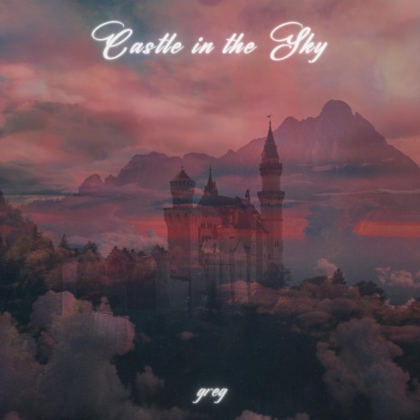 Castle in the Sky | Boomplay Music
