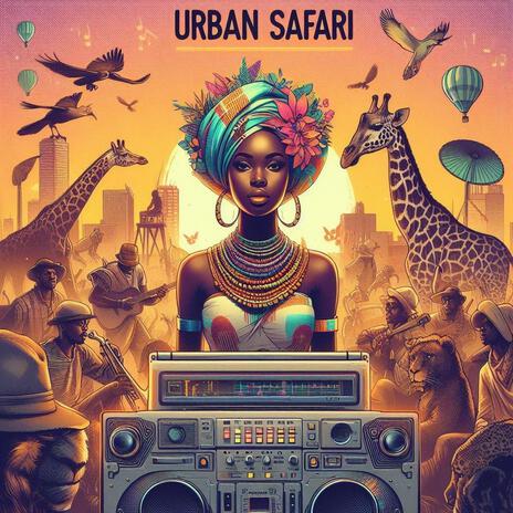 Urban Safari | Boomplay Music