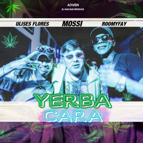 Yerba Cara (feat. Ulises Flores & Roomyfay)