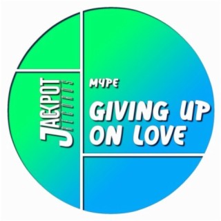 Giving Up On Love