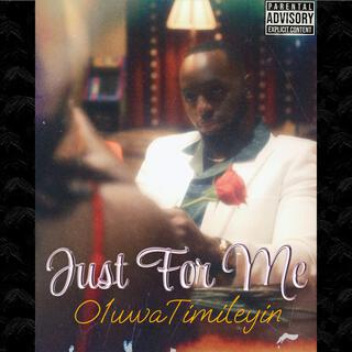 Just For Me lyrics | Boomplay Music