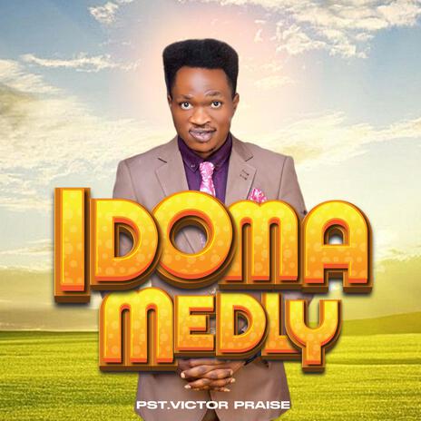 Idoma Medly | Boomplay Music