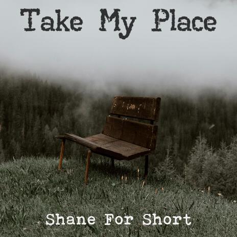 Take My Place | Boomplay Music