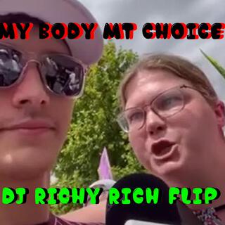 MY BODY MY CHOICE FLIP