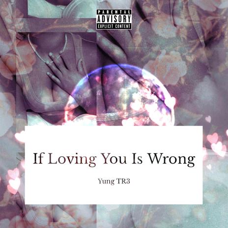 If loving you is wrong | Boomplay Music