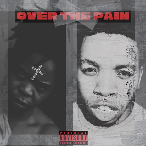 Over the pain | Boomplay Music