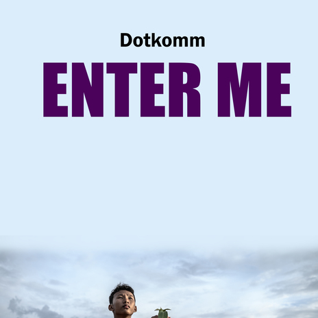 Enter me