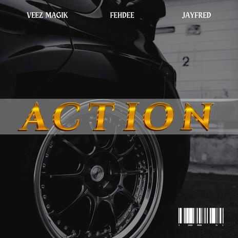 action ft. Fehdee & jayfred | Boomplay Music