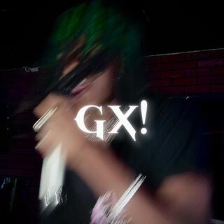 Gx! lyrics | Boomplay Music