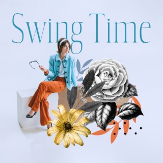 Swing Time: Swing Jazz, Swing Tanz, Monday Swing Ballads, Garden Jazz 2022