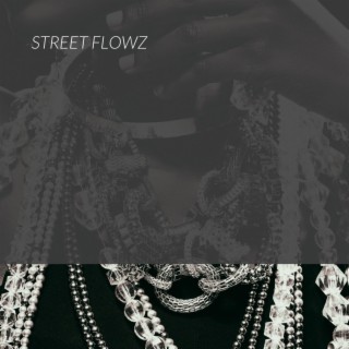 STREET FLOWZ