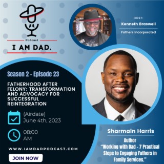Fatherhood After Felony: Transformation and Advocacy for Successful Reintegration