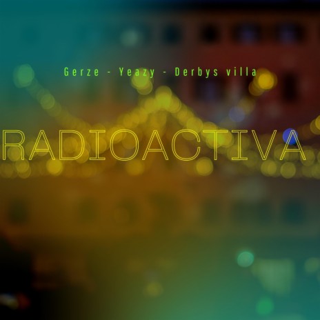 Radioactiva (feat. Derbys vila) | Boomplay Music