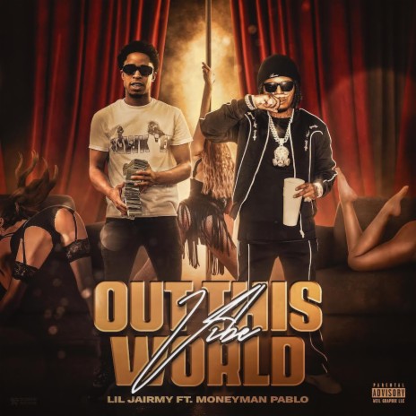 Vibe Out This World ft. Lil Jairmy | Boomplay Music