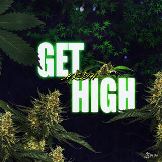 Get High