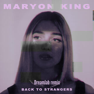 Back To Strangers (Dreamlab Remix)