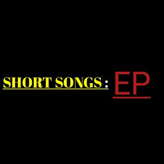 SHORT SONGS