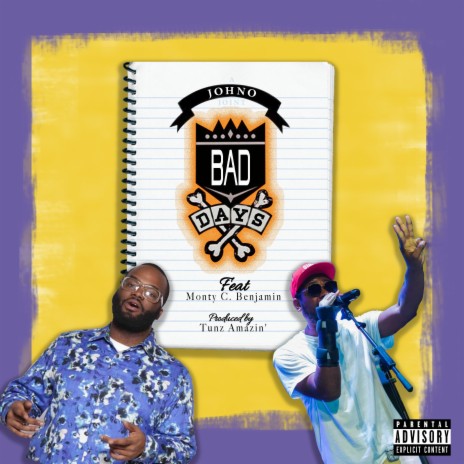 Bad Days (feat. Monty C. Benjamin) | Boomplay Music