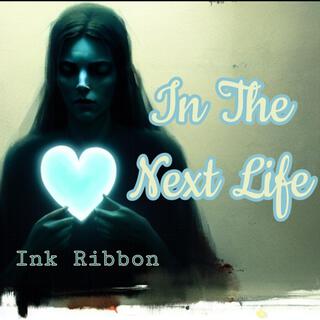 In The Next Life..