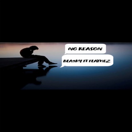 No Reason ft. Yung Flamez | Boomplay Music