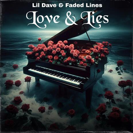 Love & Lies ft. Faded Lines | Boomplay Music