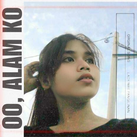 Oo, alam ko (Special Version) | Boomplay Music