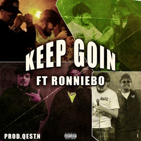 Keep Goin ft. RonnieBo | Boomplay Music