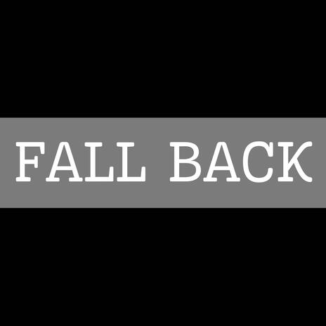 FALL BACK | Boomplay Music