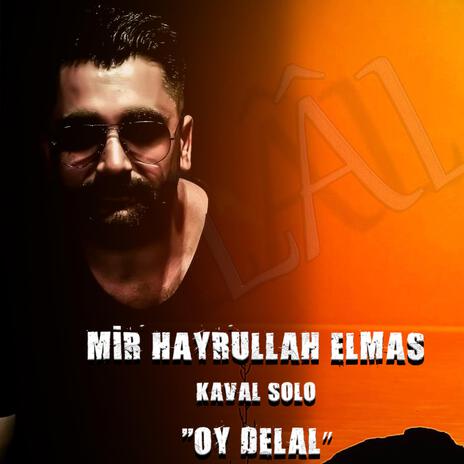 Oy Delal | Boomplay Music