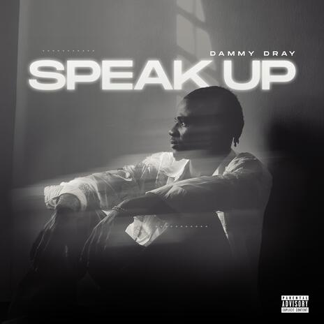 Speak Up | Boomplay Music