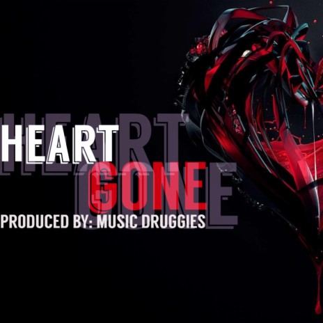 Heart Gone | Boomplay Music