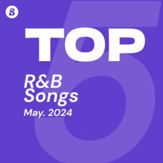 Top R&B Songs May 2024