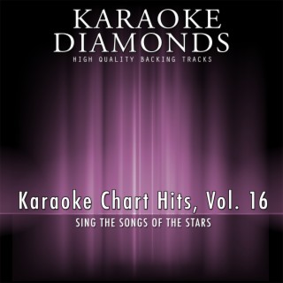 Karaoke Chart Hits, Vol. 16