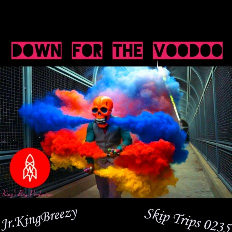 Down For The Voodoo | Boomplay Music