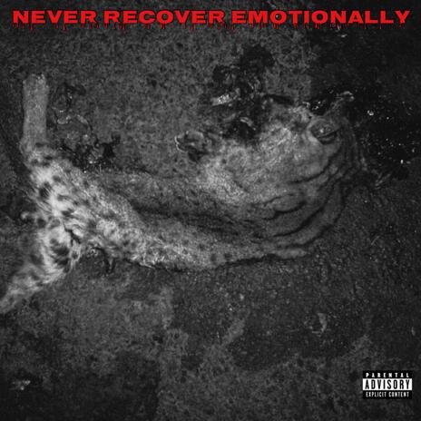 Never Recover Emotionally (Lil Garfield Diss) | Boomplay Music