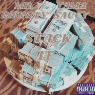 Stack It (feat. Yama Saucy)