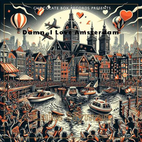 Damn, I Love Amsterdam | Boomplay Music