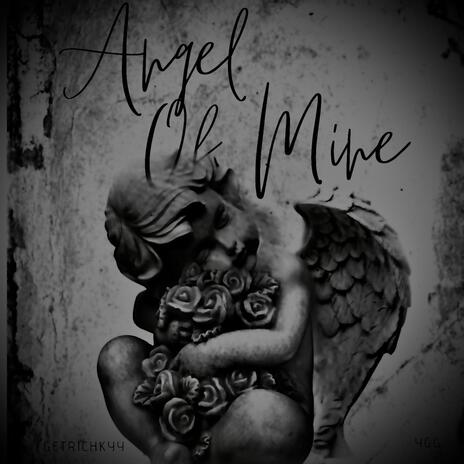 Angel Of Mine | Boomplay Music
