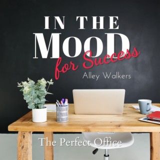 In the Mood for Success - The Perfect Office