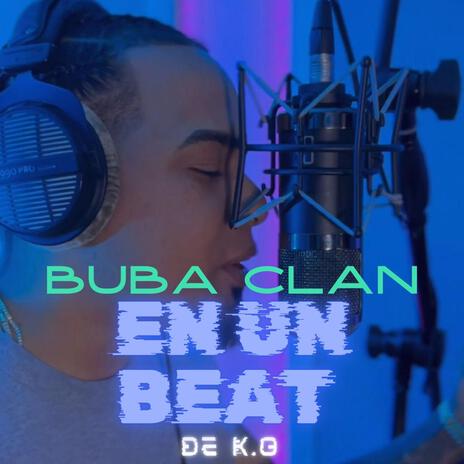 Buba Clan En Un beat De K.O ft. Buba Clan