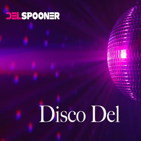 Disco Del | Boomplay Music