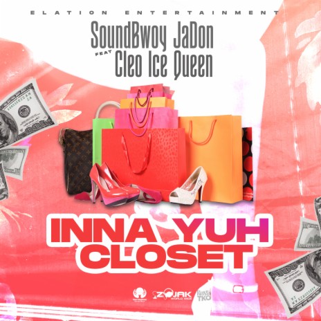 Inna Yuh Closet ft. Cleo Ice Queen | Boomplay Music