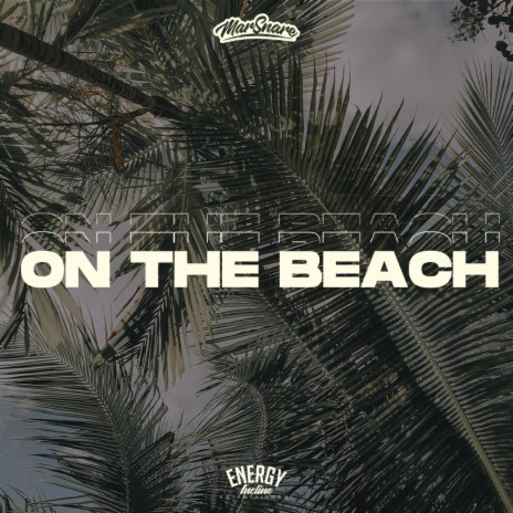 On The Beach | Boomplay Music