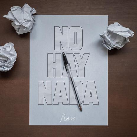 No hay nada | Boomplay Music