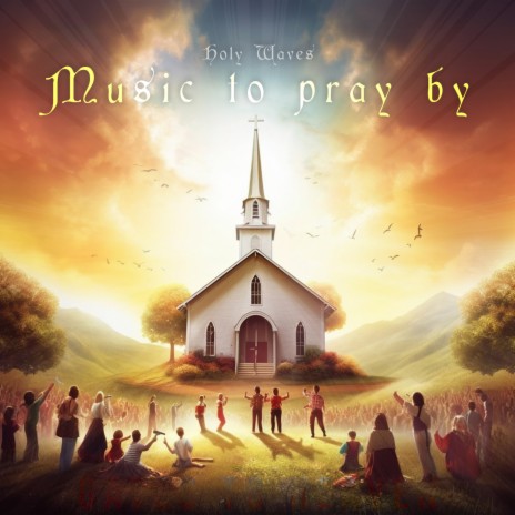 Silent Prayers ft. Christian Music for Babies | Boomplay Music