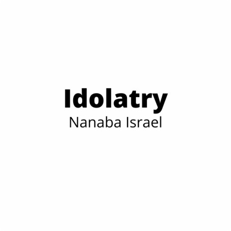 Idolatry ft. Unruly Toxic