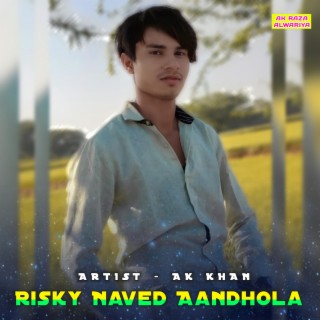 Risky Naved Aandhola