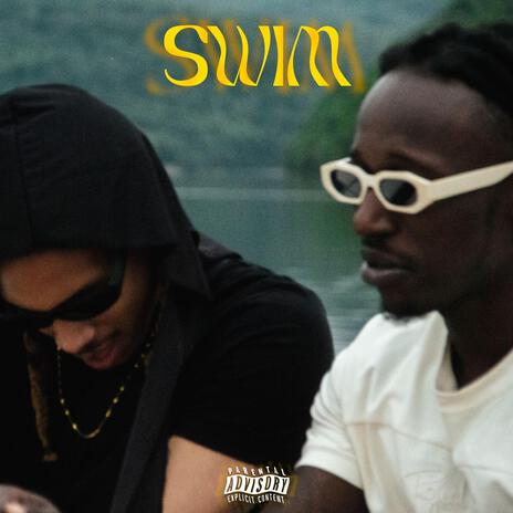 Swim ft. Rud3boi Foreign | Boomplay Music