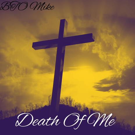 Death of Me | Boomplay Music